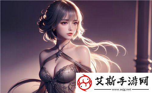 丰满的女邻居三级：以细节塑造画面，引发观众深层次共鸣！-